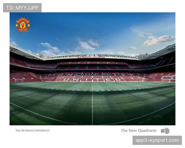 老特拉福德南看台改建工程延期，恐影响曼联下赛季主场氛围与战绩